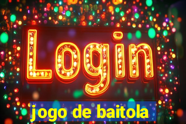 jogo de baitola